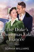 Cover-Bild zum Titel 'The Duke's Christmas Fake Fiancee' von 'Sophia Williams'