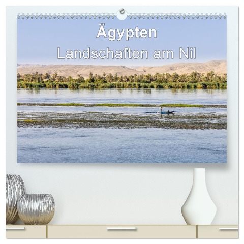 Ägypten Landschaften am Nil (hochwertiger Premium Wandkalender 2024 DIN A2 quer), Kunstdruck in Hochglanz - Fb Frank BAUMERT