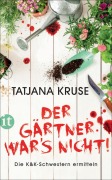 Cover-Bild zum Titel 'Der Gärtner war's nicht!' von 'Tatjana Kruse'