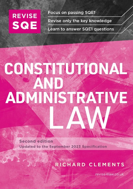 Revise SQE Constitutional and Administrative Law - Richard Clements