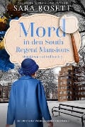Mord in den South Regent Mansions (Detektivin mit Stil, #7) - Sara Rosett