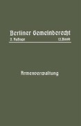 Cover-Bild zum Titel 'Armenverwaltung' von 'Magistrat Von Berlin'