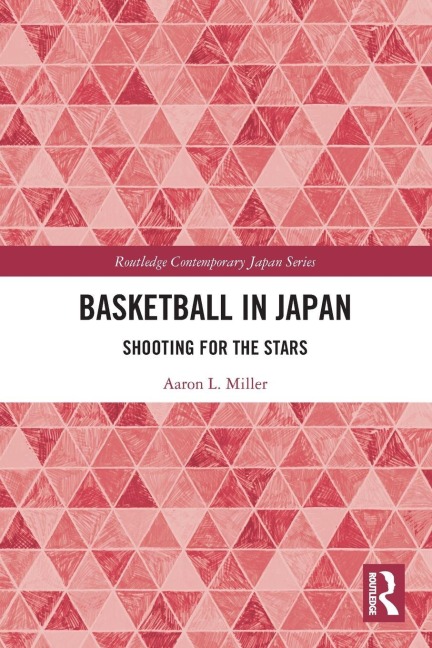 Basketball in Japan - Aaron L Miller
