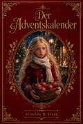 Cover-Bild zum Titel 'Der Adventskalender' von 'Susanna D. Stark'