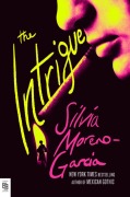 Cover-Bild zum Titel 'The Intrigue' von 'Silvia Moreno-Garcia'