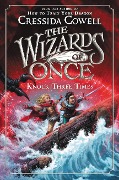 Cover-Bild zum Titel 'The Wizards of Once: Knock Three Times' von 'Cressida Cowell'