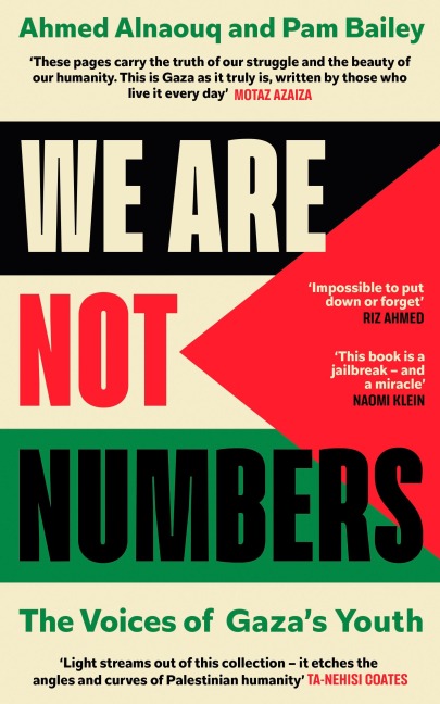 We Are Not Numbers - Ahmed Alnaouq, Pam Bailey