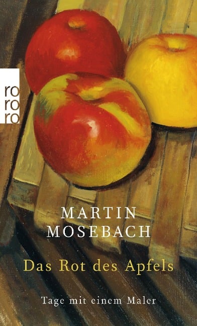 Das Rot des Apfels - Martin Mosebach