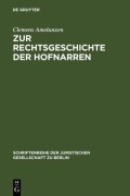 Cover-Bild zum Titel 'Zur Rechtsgeschichte der Hofnarren' von 'Clemens Amelunxen'