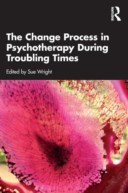 The Change Process in Psychotherapy During Troubling Times - 