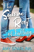 The Square Root of Falling (Brazos High, #1) - Amy Sparling