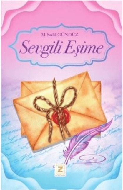 Sevgili Esime - M. Sadik Gündüz