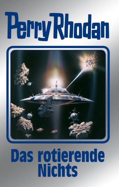 Perry Rhodan 128: Das rotierende Nichts (Silberband) - Horst Hoffmann, William Voltz, H. G. Francis, Kurt Mahr