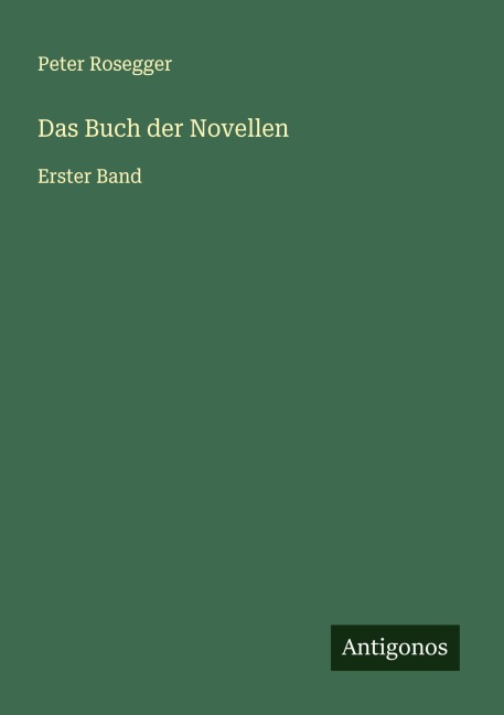 Das Buch der Novellen - Peter Rosegger