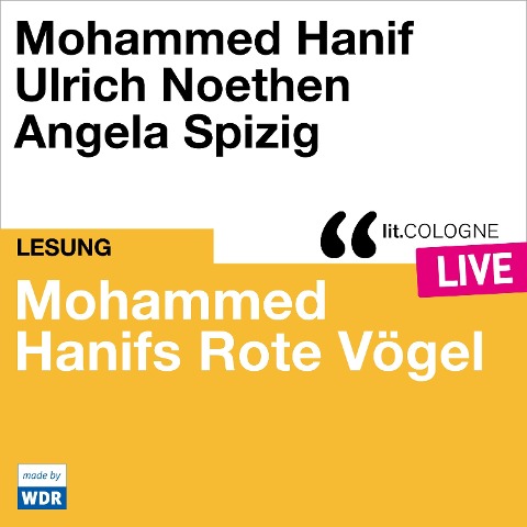Mohammed Hanifs Rote Vögel - Mohammed Hanif
