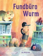 Cover-Bild zum Titel 'Fundbüro Wurm' von 'Jule Wellerdiek'