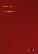 Cover-Bild zum Titel '"Strikt genomen"' von 'Abraham Kuyper'