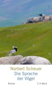 Die Sprache der Vögel - Norbert Scheuer Die Sprache der Vögel - Norbert Scheuer