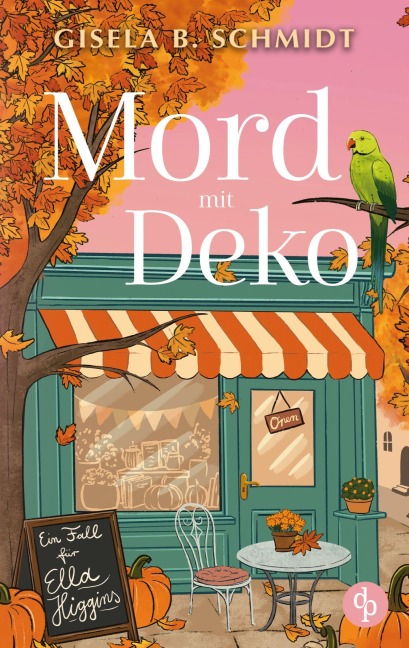 Mord mit Deko - Gisela B. Schmidt