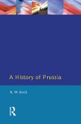 Cover-Bild zum Titel 'A History of Prussia' von 'H. W. Koch'