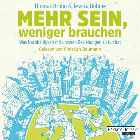 Mehr sein, weniger brauchen - Thomas Bruhn, Jessica Böhme