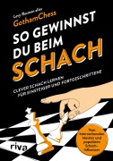 Cover-Bild zum Titel 'So gewinnst du beim Schach' von 'GothamChess, Levy Rozman'