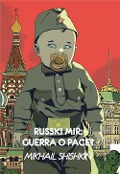 Cover-Bild zum Titel 'Russki mir: guerra o pace?' von 'Mikhail Shishkin'
