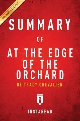 Summary of At the Edge of the Orchard - Instaread Summaries