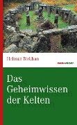 Cover-Bild zum Titel 'Das Geheimwissen der Kelten' von 'Helmut Birkhan'