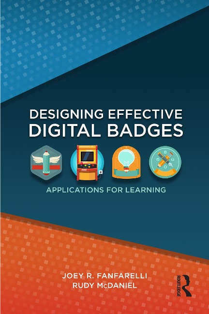 Designing Effective Digital Badges - Joey R. Fanfarelli, Rudy Mcdaniel