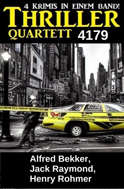 Thriller Quartett 3179 - Alfred Bekker, Henry Rohmer, Jack Raymond