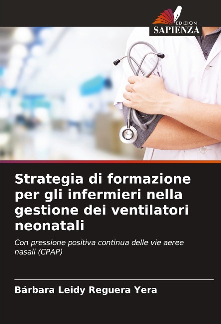 Strategia di formazione per gli infermieri nella gestione dei ventilatori neonatali - Bárbara Leidy Reguera Yera