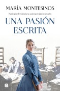 Cover-Bild zum Titel 'Una Pasión Escrita / A Written Passion' von 'Maria Montesinos'