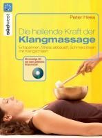 Die heilende Kraft der Klangmassage - Peter Hess