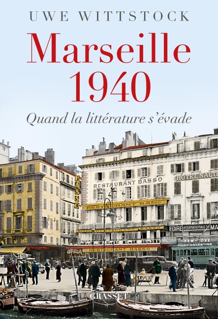 Marseille 1940 - Uwe Wittstock