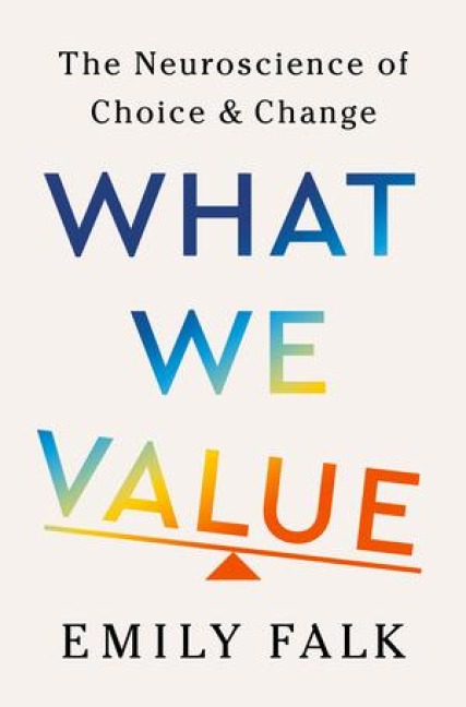What We Value - Emily Falk