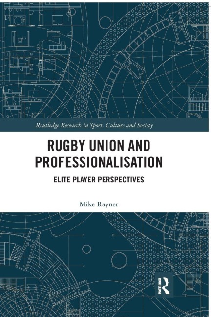 Rugby Union and Professionalisation - Mike Rayner