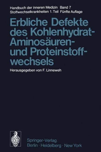 Erbliche Defekte des Kohlenhydrat-, Aminosäuren- und Proteinstoffwechsels - 