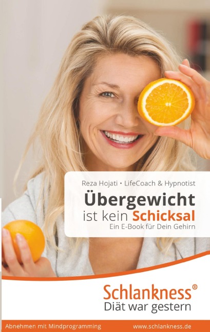 Einfach abnehmen ohne Diät und Sport: Ein Buch für Dein Gehirn. Übergewicht ist kein Schicksal. - Reza Hojati