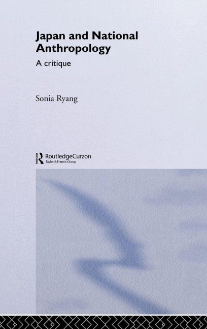 Japan and National Anthropology - Sonia Ryang