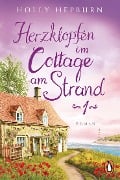 Herzklopfen im Cottage am Strand (Teil 1) - Holly Hepburn