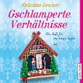 Cover-Bild zum Titel 'Gschlamperte Verhältnisse' von 'Felicitas Gruber'