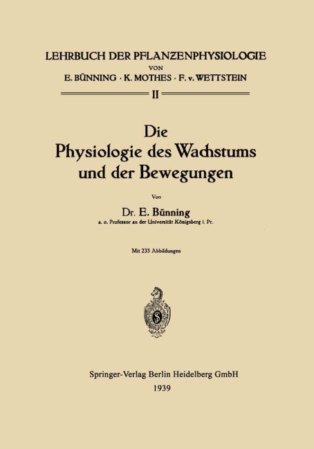 Die Physiologie des Wachstums und der Bewegungen - Erwin Bünning
