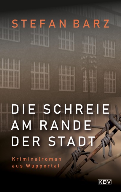 Die Schreie am Rande der Stadt - Stefan Barz