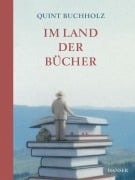 Im Land der Bücher - Quint Buchholz