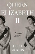 Cover-Bild zum Titel 'Queen Elizabeth II' von 'Hugo Vickers'