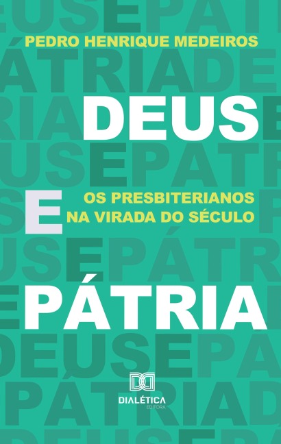 Deus e Pátria - Pedro Henrique Cavalcante de Medeiros