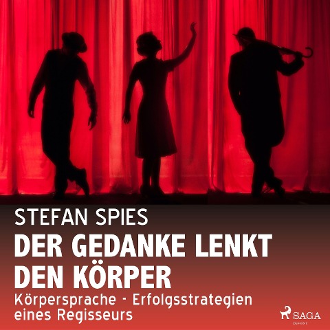 Der Gedanke lenkt den Körper - Stefan Spies