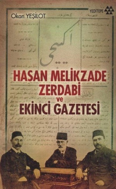 Hasan Melikzade Zerdabi ve Ekinci Gazetesi - Okan Yesilot