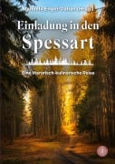 Cover-Bild zum Titel 'Einladung in den Spessart' von 'Manuela Engel-Dahan'